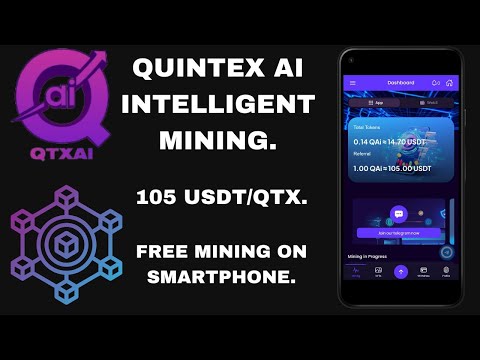 Quintex AI Free Intelligent Mining | 1 QTX token worth $105 | Mine $14 Daily | $50 Per Referral