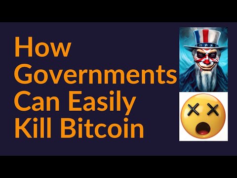 How Governments Can Easily Kill Bitcoin