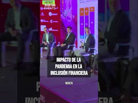 Impacto de la Pandemia en la Inclusión Financiera - Market Brief Summit 2024