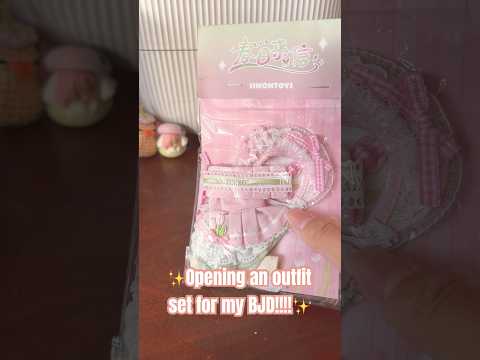 ✨Opening an Outfit Set for my BJD!!! (pt2 of my haul)✨ #MJ_Vids#BJD#Kawaii#DollOutfit