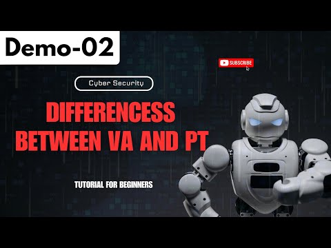 Cyber Security (VAPT) Demo 02 | Differencess Between VA And PT | Tutorial for Beginners