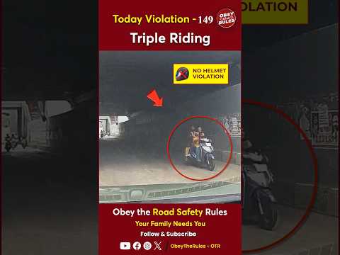 TODAY VIOLATION -149 Triple Riding #chennaitrafficpolice #otr #obeytherules