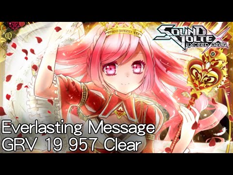 【SDVX EG コナステ】Everlasting Message [GRV 19] 957 Clear