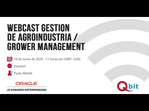 Qbit | WEBCAST GESTIÓN DE AGROINDUSTRIA / GROWER MANAGEMENT Junio 2020