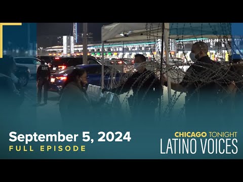 September 5, 2024 Full Episode — Chicago Tonight: Latino Voices