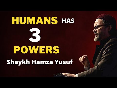 Humans Has Three Powers !Human Powers ! Shaykh Hamza Yusuf !Powerful Latest Remainder ! 2021 Short