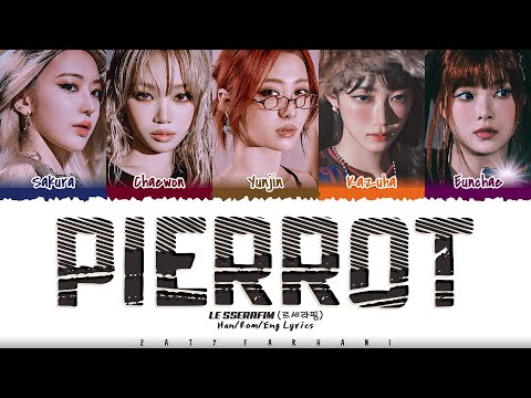 LE SSERAFIM (르세라핌) - 'PIERROT' Lyrics [Color Coded_Han_Rom_Eng]