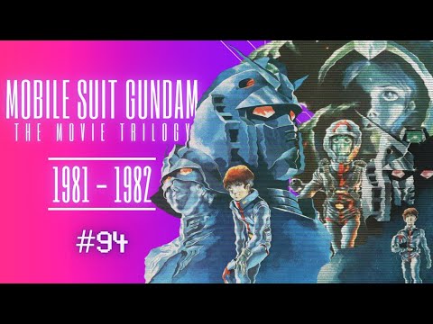 Mobile Suit Gundam: The Movie Trilogy (1981-1982) | Epic Mecha Classic | @RetroAnimeVault  #94