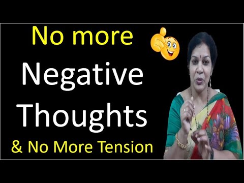 No more Negative Thoughts & No More Tension