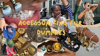 Accessorizing For Dummies | Are you having a hard time picking your accessories?