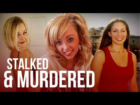 3 Women, Brutally Murdered by Stalker Ex Boyfriends | Killed By My Stalker | Full Series