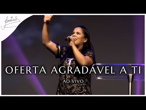 Cassiane | Oferta Agradável a Ti (Ao Vivo)