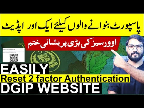 How to reset two factor authentication for dgip passport website