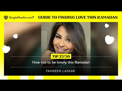 Ramadan Day 27: How not to be lonely this Ramadan.