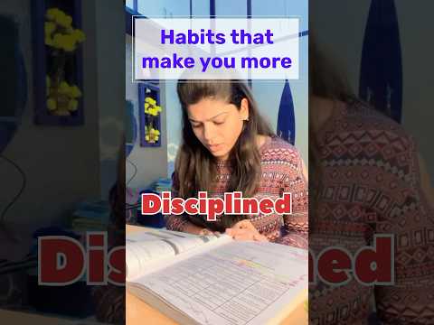 Habits that make you more Disciplined 🎯✨#studyguide #motivation #ca #cs #cma #cadreams #mbbs #neet