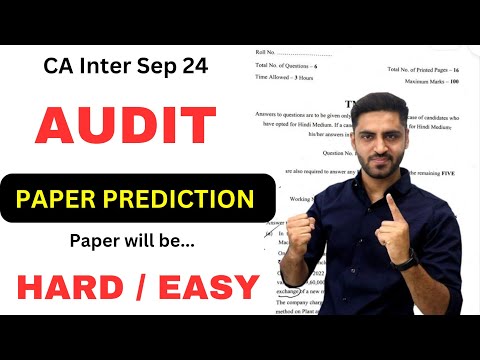 AUDIT Paper Prediction | CA Inter Sep 24 AUDITING Most Important Topics chapters IMP questions list