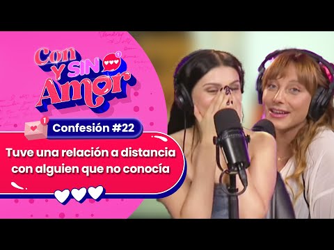 😈 CONFESIÓN #22😱 "Tuve una relación a distancia con alguien que no conocía" ❤️ CON Y SIN AMOR