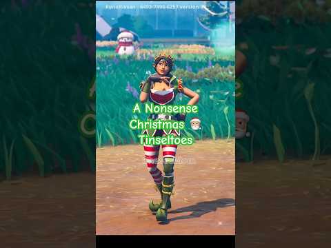 Nonsense Christmas Tinseltoes #fortnite #fortnitewinterfest #fortniteskins #fortniteedit #shorts