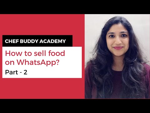 How to sell food on WhatsApp? Part - 2 | CHEF BUDDY ACADEMY (2020)