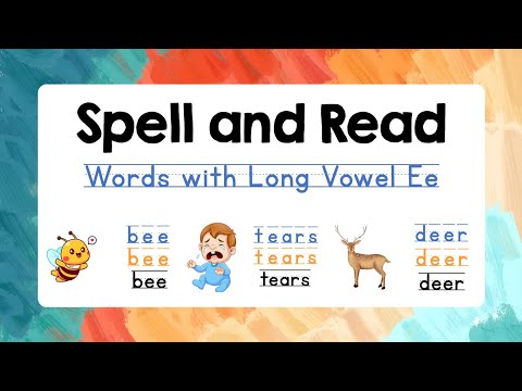 Spelling for Kids (Long Vowel Ee) with Reading Practice | Lesson 3