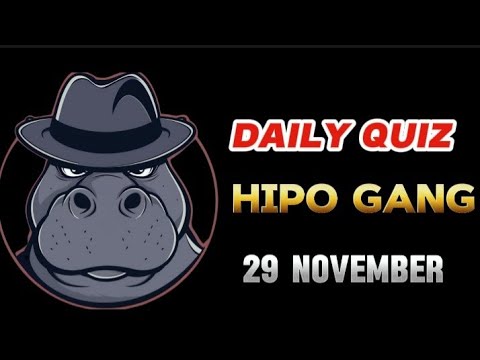 HIPO GANG DAILY QUIZ ANSWERS TODAY 29 NOVEMBER