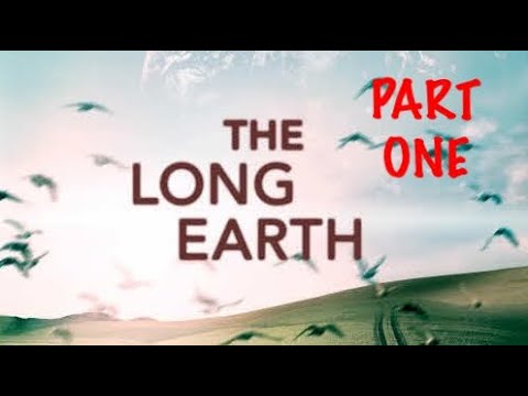 Terry Pratchett/ Stephen Baxter. THE LONG EARTH. (Part One) (Audiobook)