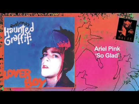 Ariel Pink - So Glad (Official Audio)