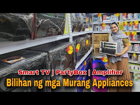 Bilihan ng mga Murang Appliances | Smart TV | PartyBox | Amplifier