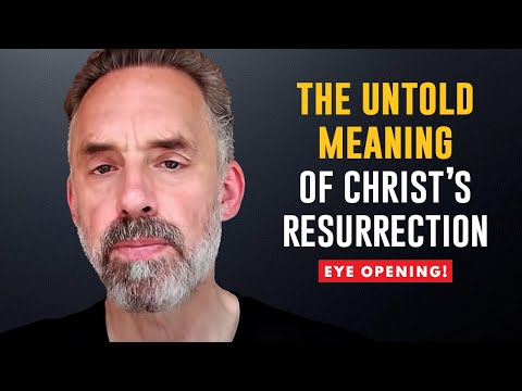 Jordan Peterson's EASTER Letter | Why We Celebrate CHRIST's Death & Resurrection