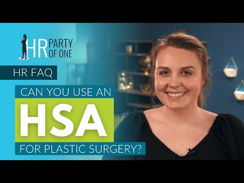 Can You Use an HSA for Plastic Surgery?