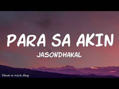 jasondhakal - Para Sa Akin (Lyrics)