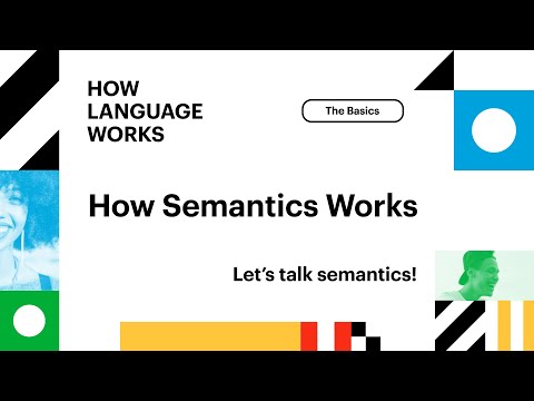 How Semantics Works | How Language Works