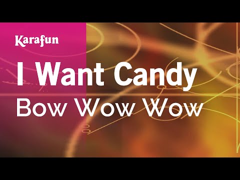 I Want Candy - Bow Wow Wow | Karaoke Version | KaraFun