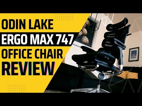 Best Office Chair On The Market?! OdinLake Ergo MAX 747 Review