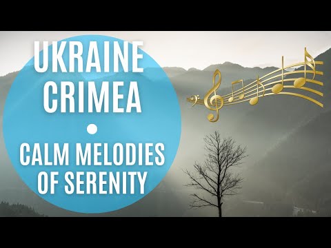 Ukraine - Crimea | Calm Melodies of Serenity | Music for Work and Study | Background Music