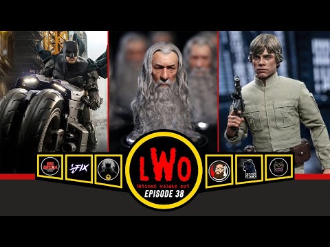 LWO Episode 38 | Hot Toys Batman | Inart Gandalf Update