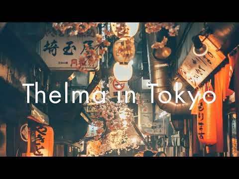 Thelma in Tokyo Live Stream