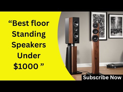 Best Floor Standing Speakers Under $1000 in 2025- Top Picks for Amazing Sound Quality- Win Big(FREE)