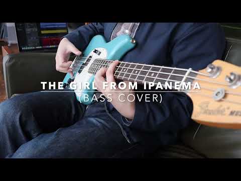 The Girl From Ipanema (BASS COVER)