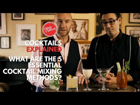 What are The 5 Essential Cocktail Mixing Methods? | Cocktails Explained | Drinks Network