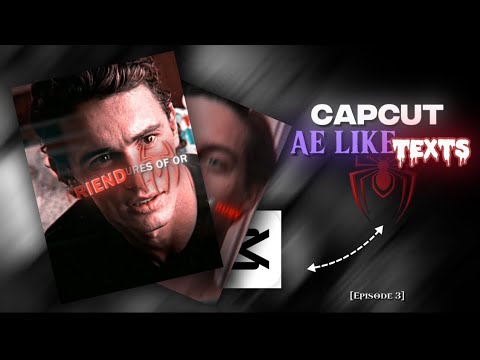 How to make AE Like texts on CAPCUT 3.