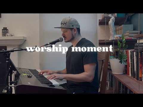 Worship Moment