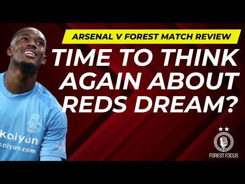 ARSENAL 3 NOTTINGHAM FOREST 0 POST MATCH REVIEW | TIME TO LOWER OUR HOPES FOR NUNO'S REDS?