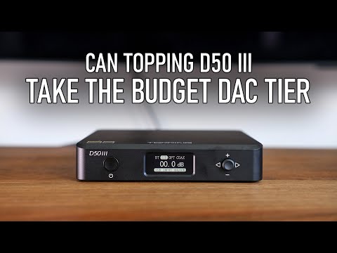 Topping D50 III compared to other budget DACs - Who will win?