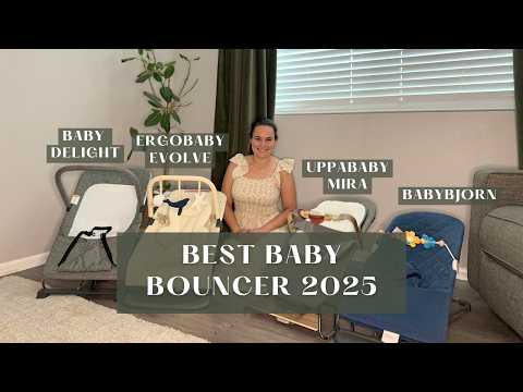 Best Baby Bouncers of 2025 | BabyBjorn v UPPAbaby Mira v Ergobaby Evolve v Baby Delight Bouncer