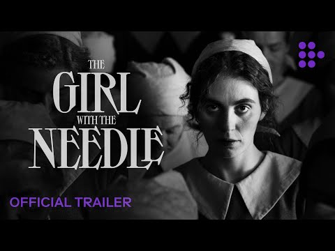 THE GIRL WITH THE NEEDLE | Official Trailer | Coming Soon