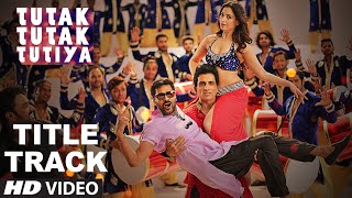 Tutak Tutak Tutiya Title Song Video  | Malkit Singh, Kanika Kapoor, Sonu Sood