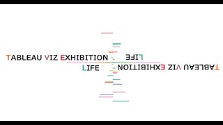 Tableau Viz Exhibition “Life” 〜日常にデータを〜 1st オンラインイベント