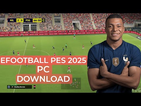 🚨EFOOTBALL PES 2025 PC DOWNLOAD VERSÃO MAIS ATUALIZADA PARA PC