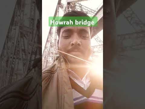 Howrah bridge #howrah bridge dekhiye bahut hi khatarnak hai #howrah bridge kaisa dikhta hai # bridge